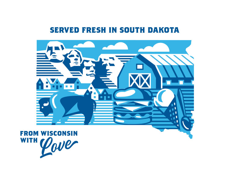 Served fresh in South Dakota. From Wisconsin with Love.